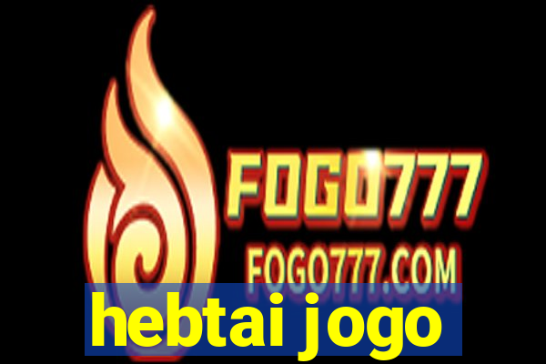 hebtai jogo